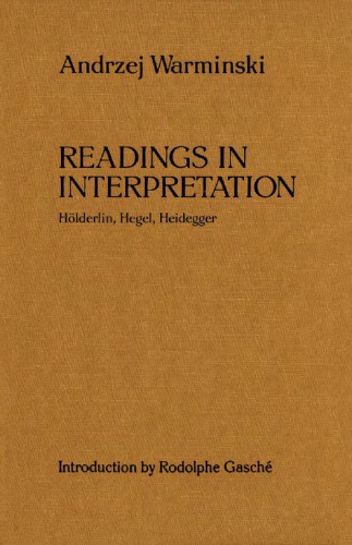 Readings in interpretation Hölderlin, Hegel, Heidegger