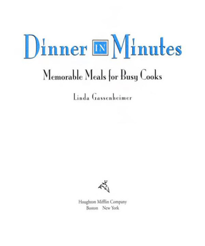 Dinner in minutes: memorable meals for busy cooks