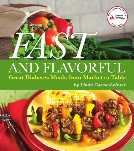 Fast and flavorful: great diabetes meals from market to table