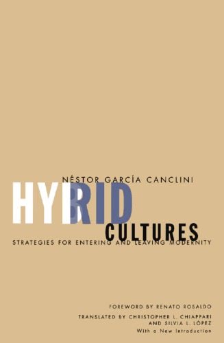 Hybrid cultures: strategies for entering and leaving modernity