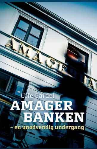 Amagerbanken: en unødvendig undergang