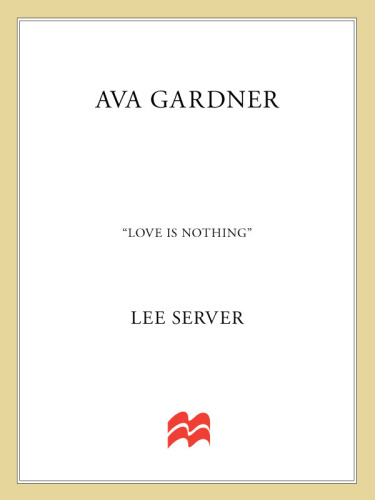 Ava Gardner: love is nothing