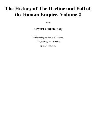 The History of The Decline and Fall of the Roman Empire. Volume 2
