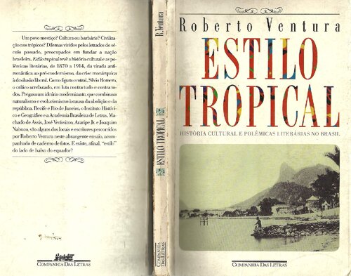 Estilo tropical: história cultural e polêmicas literárias no Brasil, 1870-1914