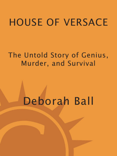 House of versace: the untold story of genius, murder, and survival