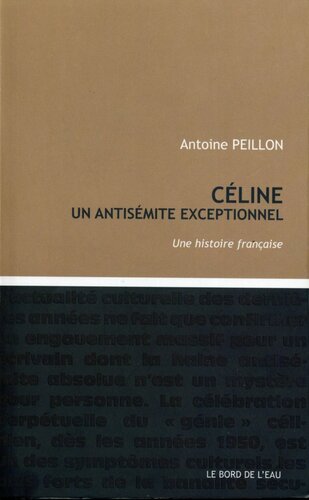 Céline, un antisémite exceptionnel