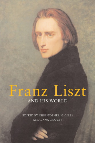 Franz Liszt and his world