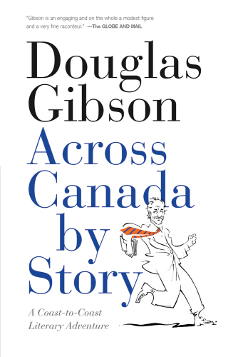 Across Canada By Story: a Coast-To-Coast Literary Adventure