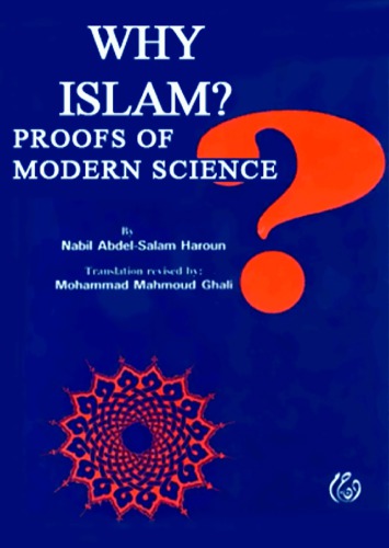 Why Islam?: proofs of modern science