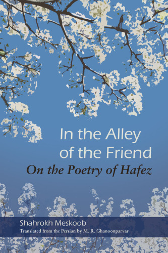In the alley of the friend: on the poetry of Hafez