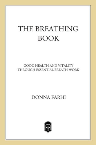 The breathing book: good health and vitality through essential breath work