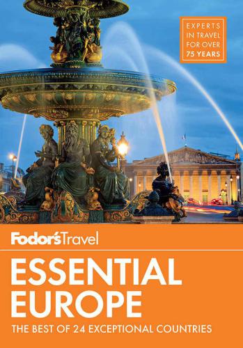 Fodor's Essential Europe: The Best of 24 Exceptional Countries