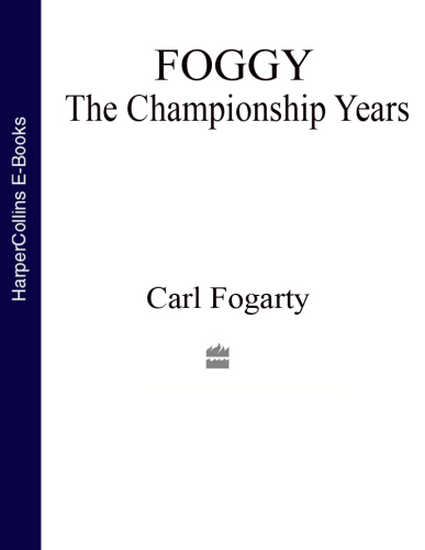 Foggy: the championship years