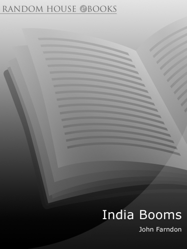 India Booms: the Breathtaking Development and Influence of Modern India