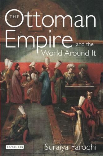 Ottoman Empire and the World around it, The