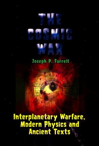 The cosmic war: interplanetary warfare, modern physics and ancient texts