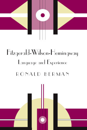 Fitzgerald-Wilson-Hemingway: Language and Experience