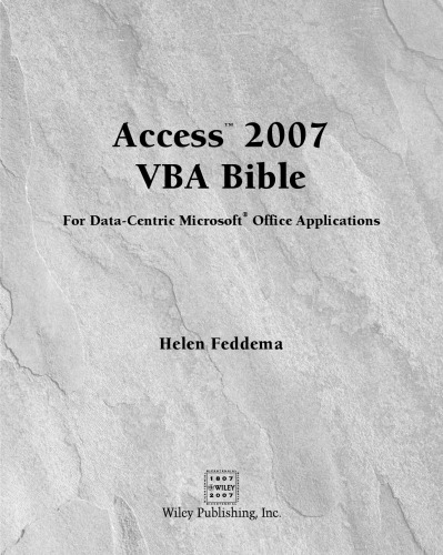 AccessTM 2007 VBA Bible: For Data-Centric Microsoft® Office Applications