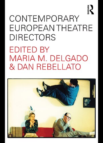 Contemporary European Theatre Directors