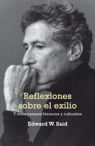 Reflexiones sobre el exilio: ensayos literarios y culturales