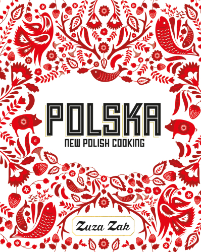 Polska: new Polish cooking