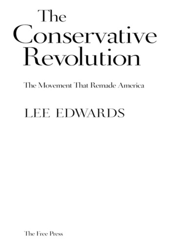 The conservative revolution: the movement that remade america