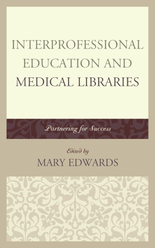 Interprofessional education and medical libraries partnering for success