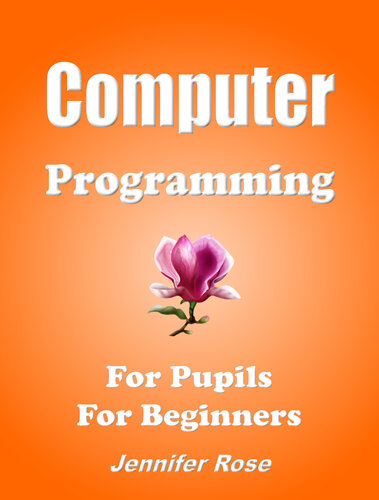 Computer Programming, For Kids, For Beginners.