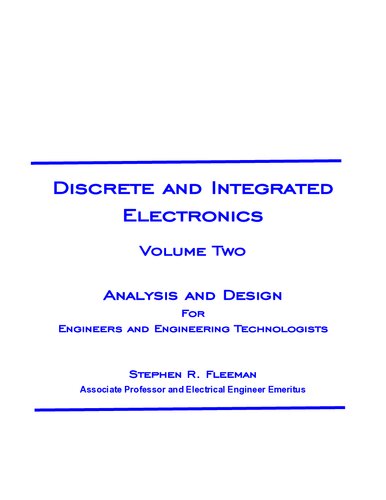 Discrete and Integrated Electronics Volume Two Analysis and Design For Engineers and Engineering Technologists