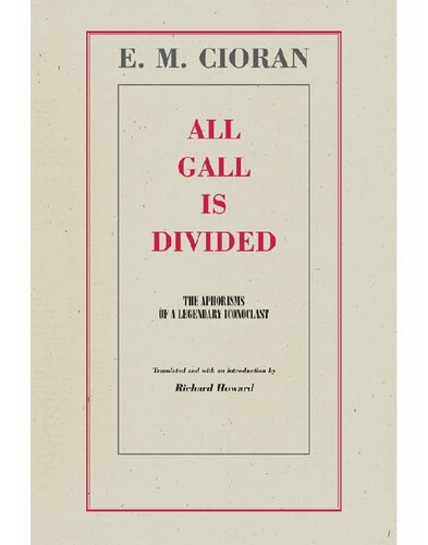 All Gall Is Divided: The Aphorisms of a Legendary Iconoclast