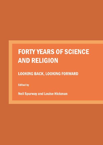 Forty Years of Science and Religion: Looking Back, Looking Forward