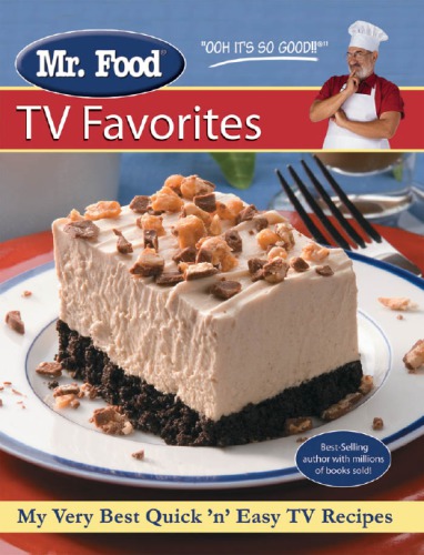 Mr. Food TV favorites: more than 150 popular quick 'n' easy recipes