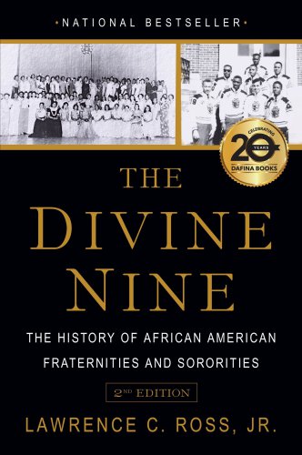 The divine nine: the history of African American fraternities and sororities