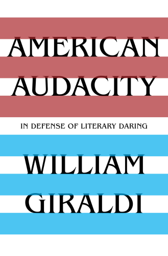 American audacity: in defense of literary daring