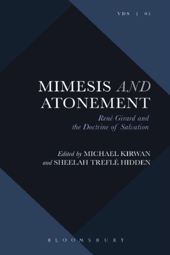 Mimesis and atonement: Rene Girard and the doctrine of salvation