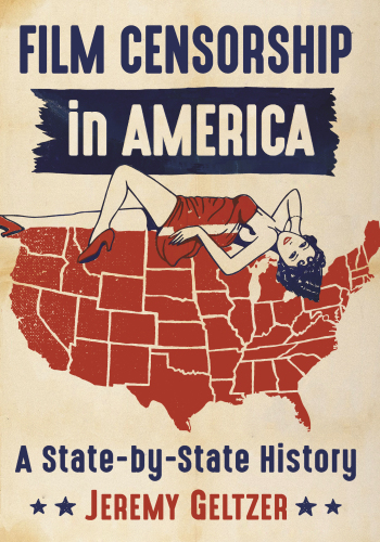 Film censorship in America: a state-by-state history