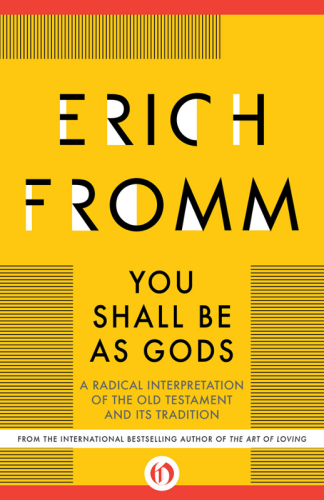 You Shall Be As Gods: A Radical Interpretation of the Old Testament and its Tradition