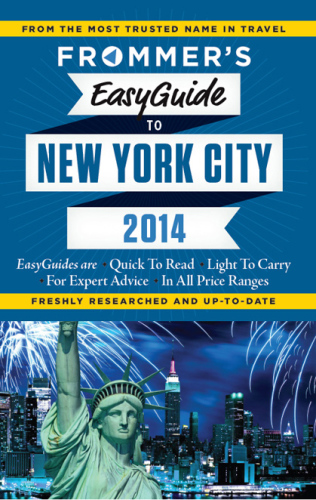 Frommer's EasyGuide to New York City 2014