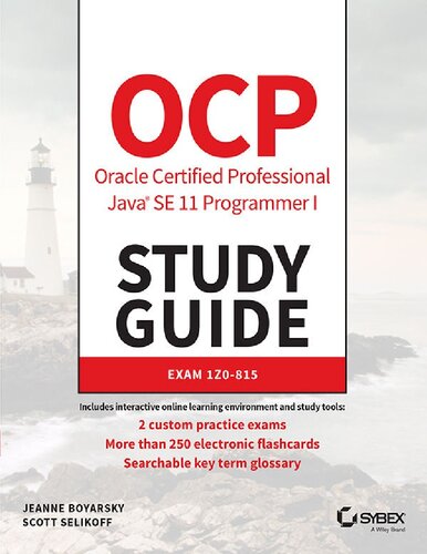 OCP Oracle Certified Professional Java SE 11 Programmer I Study Guide: Exam 1Z0-815