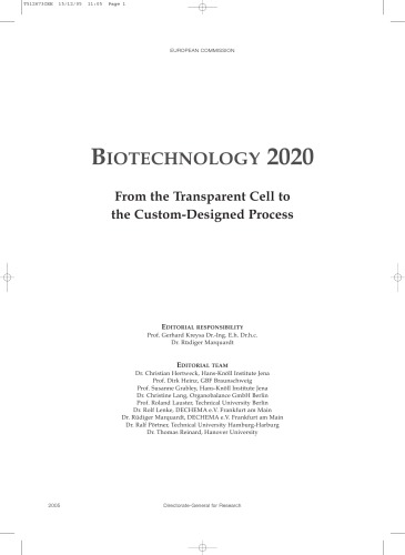 Biotechnology 2020: From the Transparent Cell to the Custom-designed Process