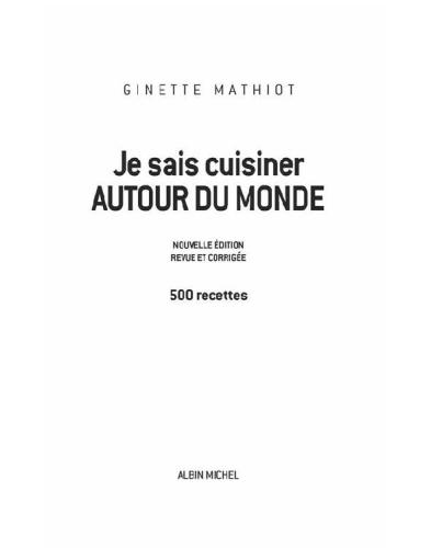 Je sais cuisiner autour du monde: 500 recettes