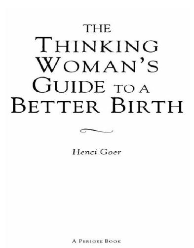 The Thinking Woman's Guide to a Better Birth