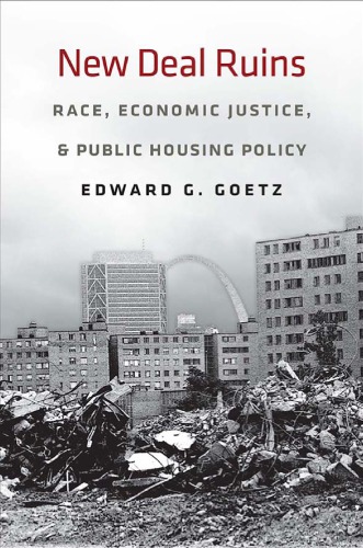 New Deal ruins race, economic justice, and public housing policy