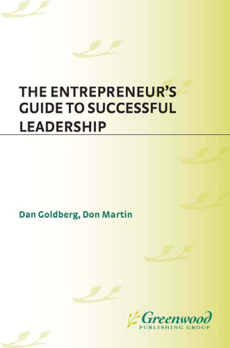 The Entrepreneur's Guide to Successful Leadership