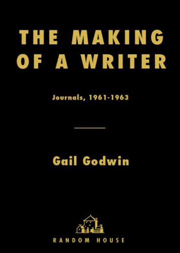 The making of a writer: journals, 1961-1963