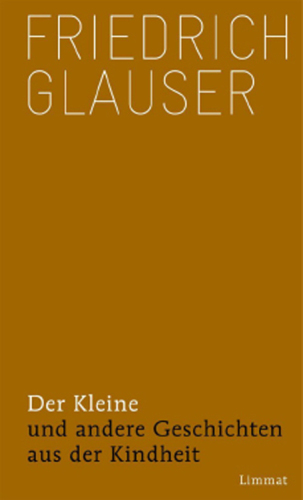 Der Kleine und andere Geschichten aus der Kindheit