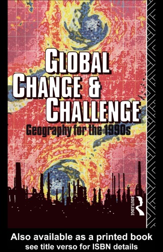Global Change and Challenge: Geography for the 1990's