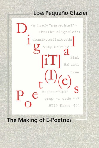 Digital poetics: the making of E-poetries