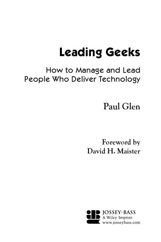 Leading Geeks: How to Manage and Lead People Who Deliver Technology