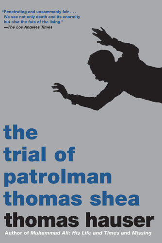 The trial of Patrolman Thomas Shea: the police killing of Clifford Glover